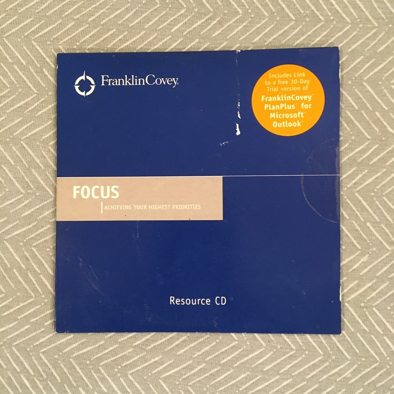 Franklin Covey resource CD – Focus; Achieving Your Highest Priorities￼ 2003 New