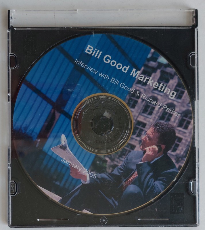 Bill Good Marketing Interview CD-ROM 2005 Richard Parker Financial Advisor