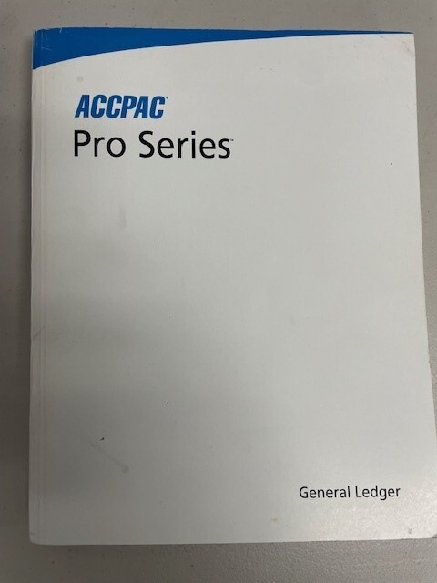 2004 ACCPAC Pro Series 7.2 by Computer Associates General Ledger Manual