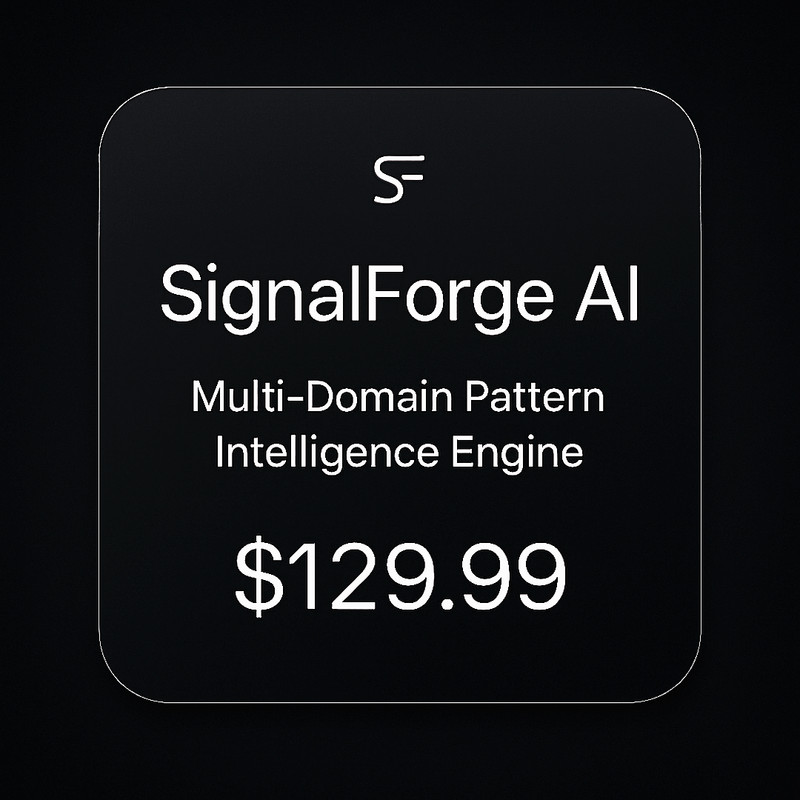 SignalForge AI — Multi‑Domain Pattern Intelligence Engine